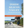 Inside Silicon Valley - Paperback