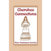 Cherokee Connections - Paperback