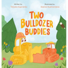 Two Bulldozer Buddies - Hardcover
