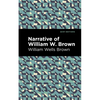 Narrative of William W. Brown - Paperback