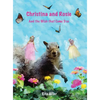 Christina and Rosie: And the Wish that Came True - Hardcover
