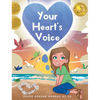 Your Heart's Voice - Hardcover