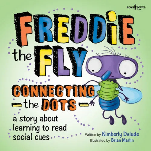 Freddie the Fly: Connecting the Dots: A Story about Learning to Read Social Cues Volume 2 - Paperback