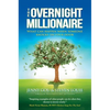The Overnight Millionaire: When Someone Knocks On Your Door - Hardcover