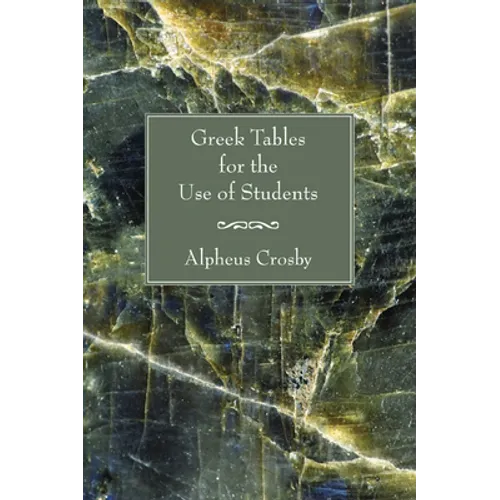 Greek Tables for the Use of Students - Paperback