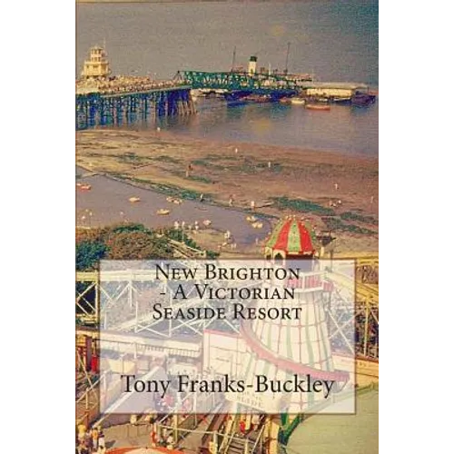 New Brighton - A Victorian Seaside Resort - Paperback