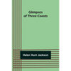 Glimpses of Three Coasts - Paperback