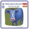 What Color is the Cow? - Con bò màu gì?: Bilingual book in Vietnamese and English for age 0 - 3 - Paperback