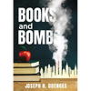 Books and Bombs - Paperback