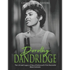 Dorothy Dandridge: The Life and Legacy of One of Hollywood's First Successful Black Actresses - Paperback