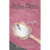 Broken Mirrors - Paperback