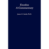 Exodus, A Commentary - Paperback