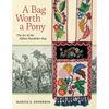 A Bag Worth a Pony: The Art of the Ojibwe Bandolier Bag - Paperback
