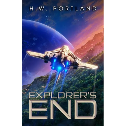 Explorer's End: A Science Fiction Adventure - Paperback