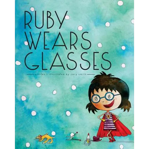 Ruby Wears Glasses - Paperback
