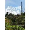 Emergent Ecologies - Paperback