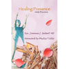 Healing Presence - Paperback