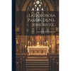 La Dolorosa Pasion De N.s. Jesucristo... - Paperback