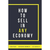 How to Sell in Any Economy - Paperback