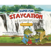 Super Fun Staycation at Baobab Place - Hardcover
