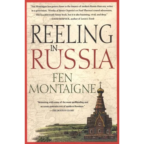 Reeling in Russia: An American Angler in Russia - Paperback