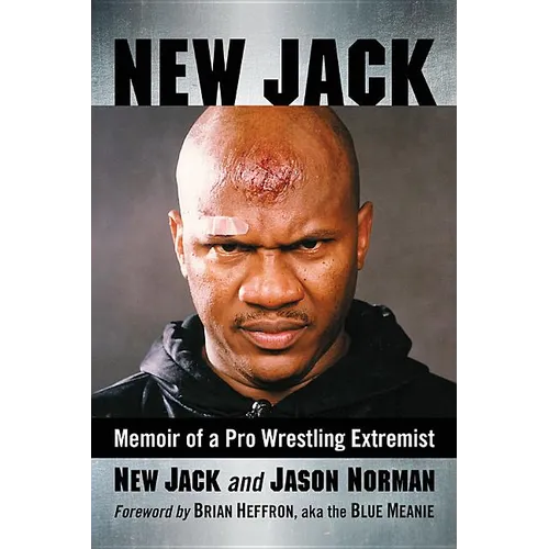 New Jack: Memoir of a Pro Wrestling Extremist - Paperback
