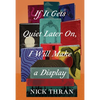 If It Gets Quiet Later On, I Will Make a Display - Paperback