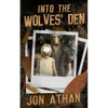 Into the Wolves' Den - Paperback