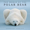 The World of the Polar Bear - Paperback