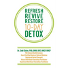 Refresh Revive Restore 10-Day Detox - Paperback