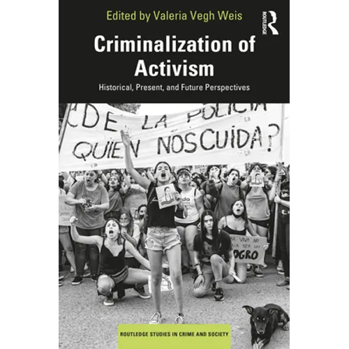 Criminalization of Activism: Historical, Present and Future Perspectives - Paperback