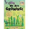 We Are Growing! - Hardcover