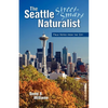 The Seattle Street Smart Naturalist - Paperback
