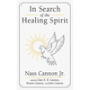 In Search of the Healing Spirit - Hardcover