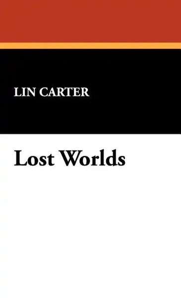Lost Worlds - Hardcover