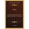 Clivus: Elementary Exercises In Latin Elegiac Verse; Part I, Full Sense - Paperback