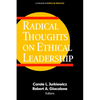 Radical Thoughts on Ethical Leadership - Hardcover