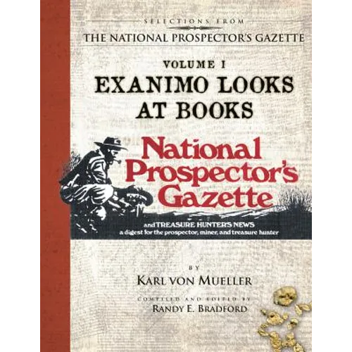 Selections From The National Prospector's Gazette Volume 1: Exanimo Looks at Books - Paperback