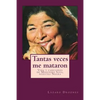 Tantas veces me mataron: Vida y canciones de Mercedes Sosa, nuestra Negra - Paperback
