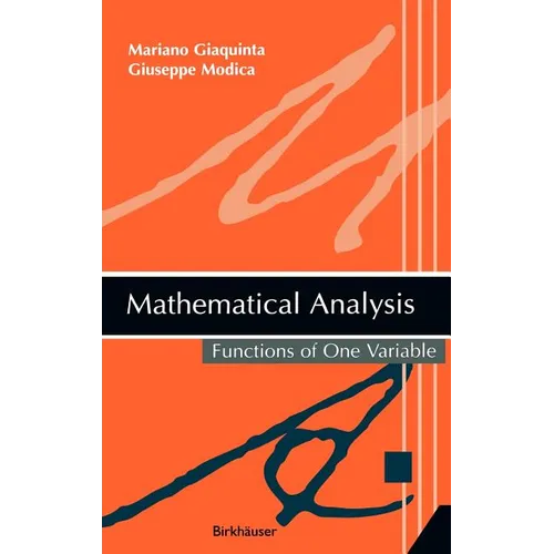 Mathematical Analysis: Functions of One Variable - Hardcover