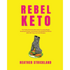 Rebel Keto - Paperback