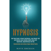Hypnosis: Self Help Guide to Boost Confidence, Lose Weight Fast and Quickly Learn Healthy Habits Using Self Hypnotism, Hypnotherapy and Nlp (Concentra - Paperback