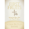 First Fruits: Giving God Your Best 365 Days of the Year - Paperback