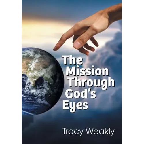 The Mission Through God's Eyes - Paperback