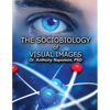 The Sociobiology of Visual Images - Paperback