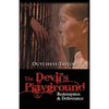The Devil's Playground: Redemption & Deliverance - Paperback
