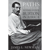 Paths Without Glory: Richard Francis Burton in Africa - Hardcover