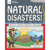 Natural Disasters!: With 25 Science Projects for Kids - Paperback