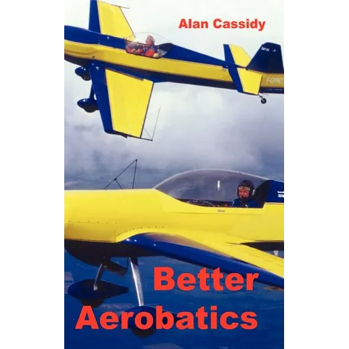 Better Aerobatics - Hardcover