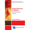 Doing Business in Russia, Volume II: A Concise Guide - Paperback